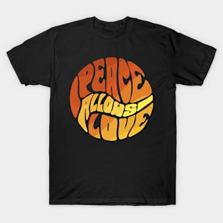 PEACE ALLOWS LOVE T-Shirt